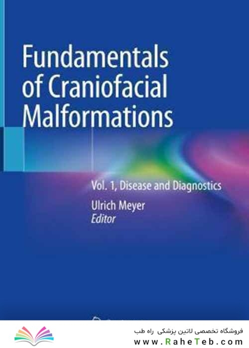 Fundamentals of Craniofacial Malformations : Vol. 1, Disease and Diagnostics