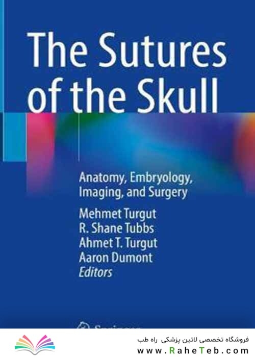 The Sutures of the Skull : Anatomy, Embryology, Imaging, and Surgery