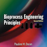 Bioprocess Engineering Principles, 2nd Edition