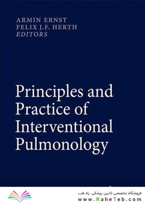 Principles and Practice of Interventional Pulmonology