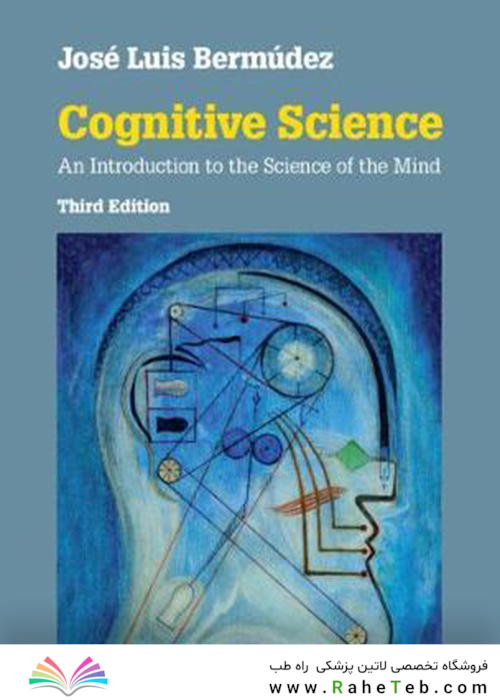 Cognitive Science : An Introduction to the Science of the Mind