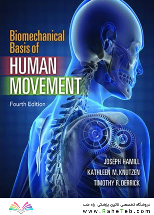 Biomechanical Basis of Human Movement, Fourth Edition