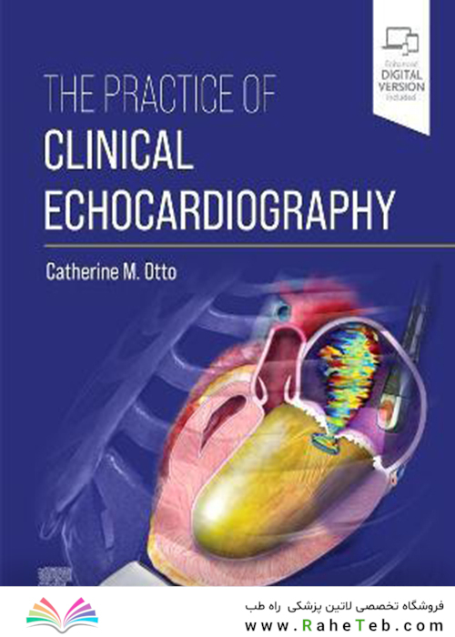 The Practice of Clinical Echocardiography