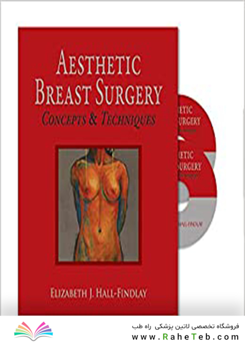 Aesthetic Breast Surgery Concepts - Techniques 1th + video