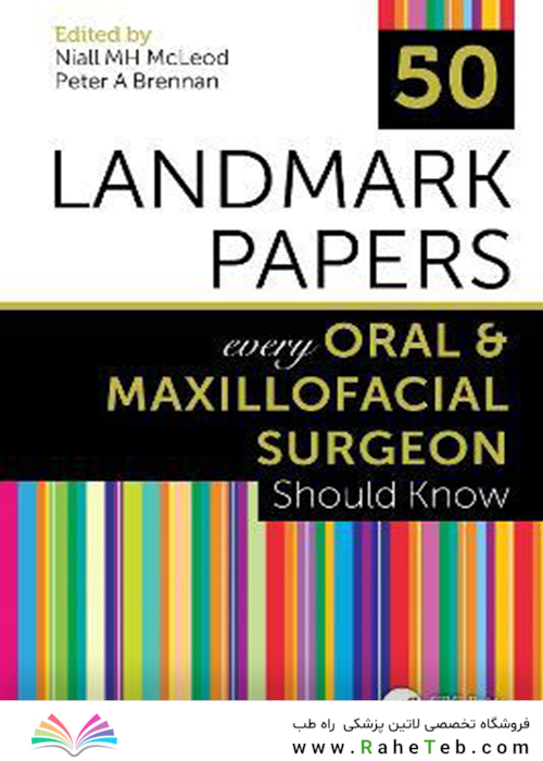 50 Landmark Papers every Oral and Maxillofacial Surgeon Should Know