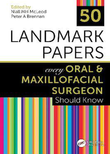 عکس 50 Landmark Papers every Oral and Maxillofacial Surgeon Should Know