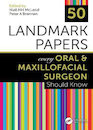 50 Landmark Papers every Oral and Maxillofacial Surgeon Should Know