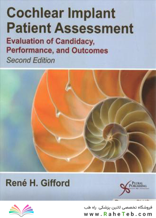 Cochlear Implant Patient Assessment : Evaluation of Candidacy, Performance, and Outcomes