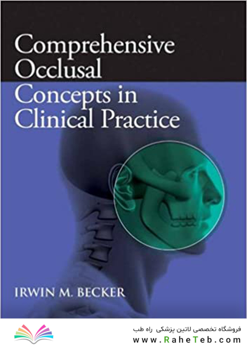 Comprehensive Occlusal Concepts in Clinical Practice 1st Edición