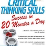 2015 Critical Thinking Skills Success in 20 Minutes a Day 3rd Edition