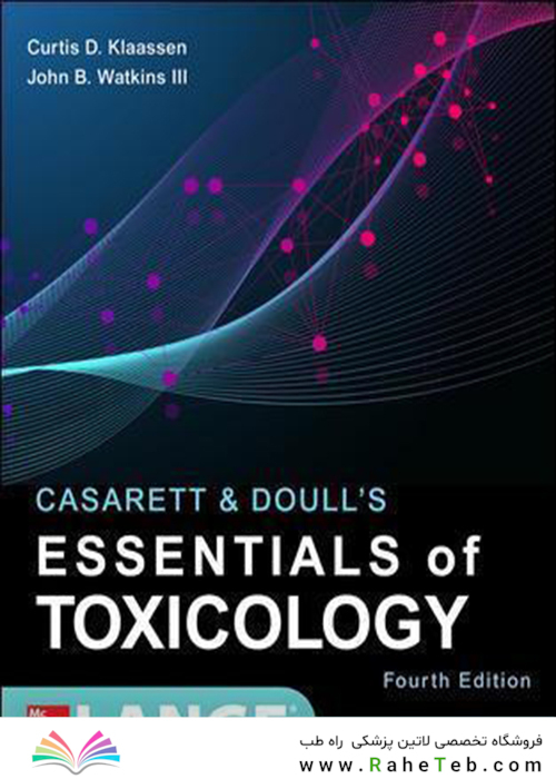 Casarett - Doull’s Essentials of Toxicology, 4th Edition