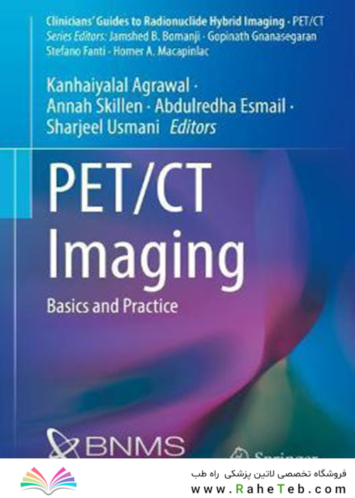 PET/CT Imaging: Basics and Practice (Clinicians’ Guides to Radionuclide Hybrid Imaging)
