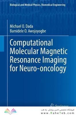 Computational Molecular Magnetic Resonance Imaging for Neuro-oncology