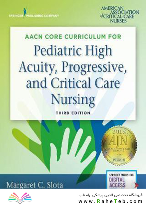 AACN Core Curriculum for Pediatric High Acuity, Progressive, and Critical Care Nursing 3rd Edición