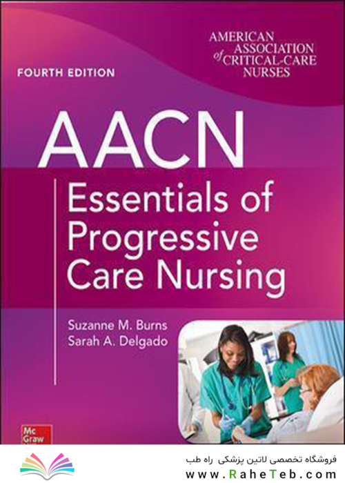AACN Essentials of Progressive Care Nursing, Fourth Edition 4th Edición