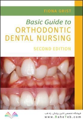 Basic Guide to Orthodontic Dental Nursing (Basic Guide Dentistry Series) 2nd Edición