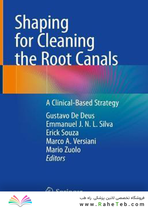 Shaping for Cleaning the Root Canals : A Clinical-Based Strategy 2022
