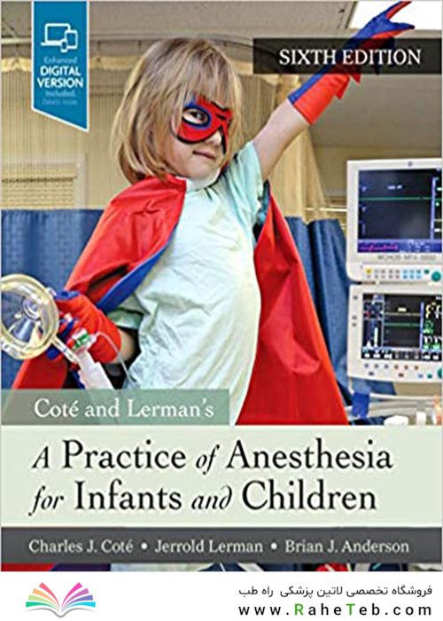 A Practice of Anesthesia for Infants and Children 6th Edición