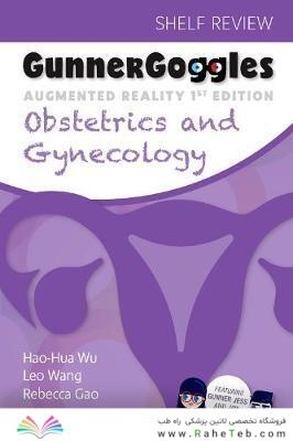 Gunner Goggles Obstetrics and Gynecology 1st Edición