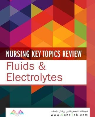 Volver a resultados  Nursing Key Topics Review: Fluids and Electrolytes 1st Edición