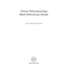 Clinical Pathophysiology Made Ridiculously Simple second Edición
