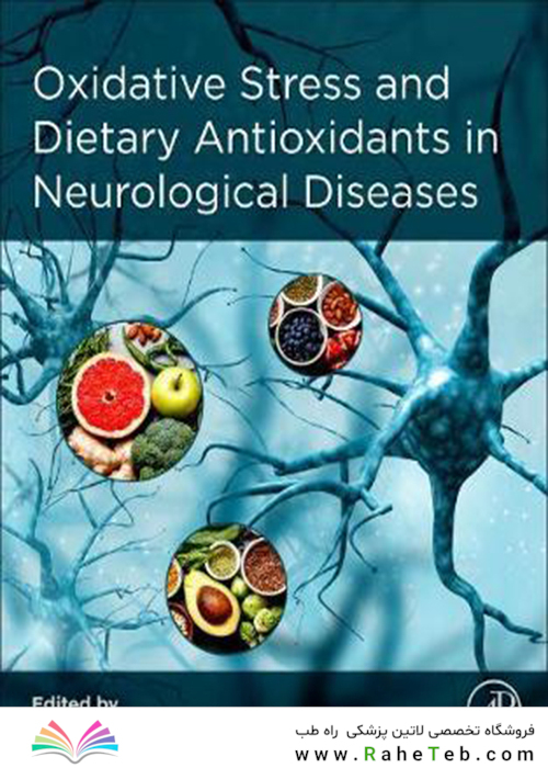 Oxidative Stress and Dietary Antioxidants in Neurological Diseases 1st Edición