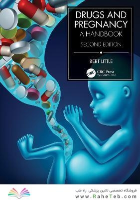 Drugs and Pregnancy : A Handbook
