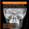 Anatomy for Oral and Maxillofacial Radiology