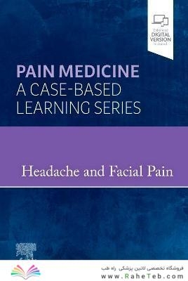 Headache and Facial Pain: Pain Medicine : A Case-Based Learning Series 1st Edición