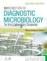 Introduction To Diagnostic Microbiology For The Laboratory Sciences