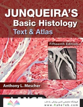Junqueira’s Basic Histology, 15th Edition2018