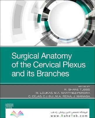 Surgical Anatomy of the Cervical Plexus and its Branches - E- Book 1st Edición