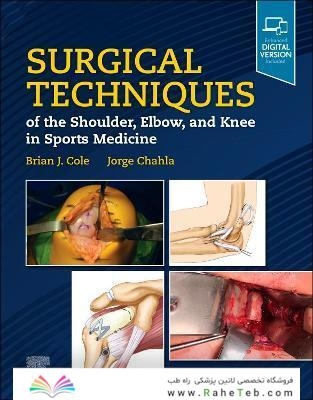 Surgical Techniques of the Shoulder, Elbow, and Knee in Sports Medicine 3rd Edición