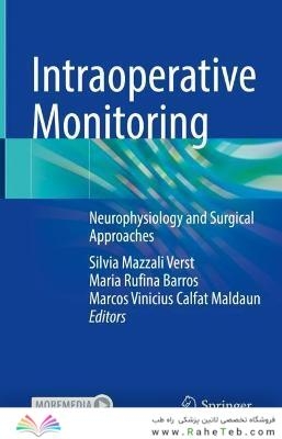 Intraoperative Monitoring : Neurophysiology and Surgical Approaches