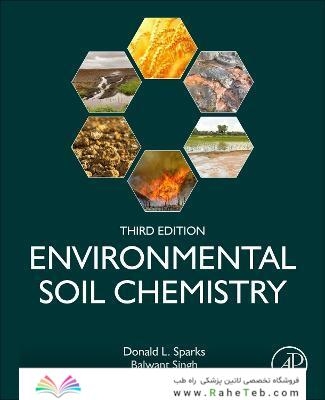 Environmental Soil Chemistry 3rd Edition