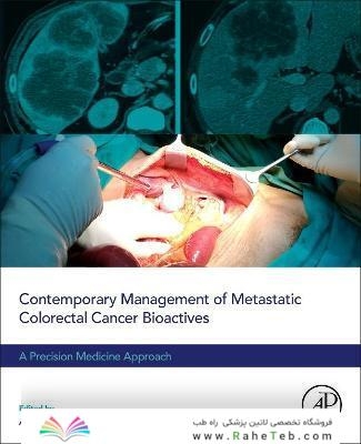 Contemporary Management of Metastatic Colorectal Cancer : A Precision Medicine Approach