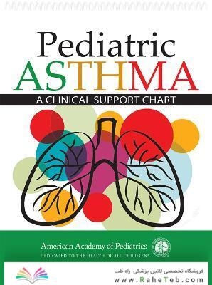 Pediatric Asthma: A Clinical Support Chart 1st Edition