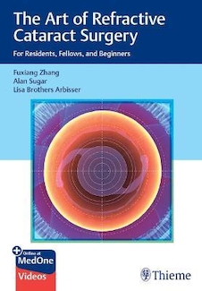 عکس The Art of Refractive Cataract Surgery: For Residents, Fellows, and Beginners 1st Edition,