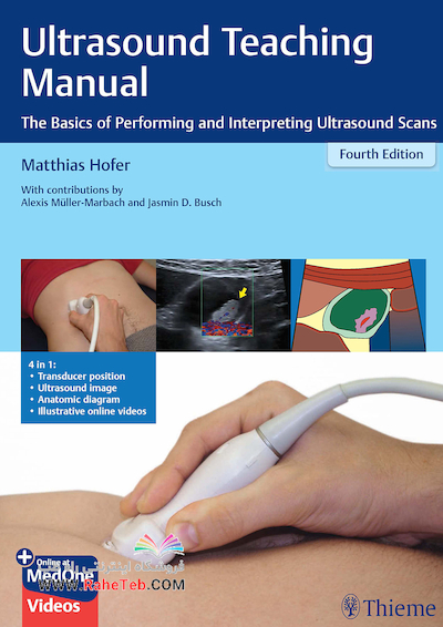 Ultrasound Teaching Manual: The Basics of Performing and Interpreting Ultrasound Scans 4th Edicion