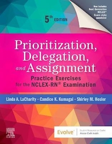 عکس Prioritization, Delegation, and Assignment : Practice Exercises for the NCLEX-RN (R) Examination