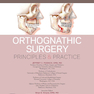Orthognathic Surgery - 2 Volume Set: Principles and Practice 2nd Edition