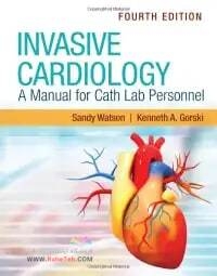 Invasive Cardiology: A Manual for Cath Lab Personnel 2023
