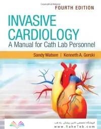 Invasive Cardiology: A Manual for Cath Lab Personnel 2023