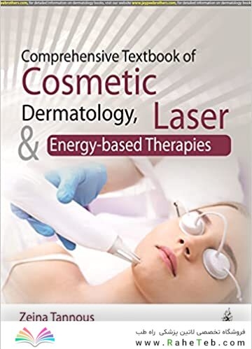 Comprehensive Textbook of Cosmetic Dermatology Laser - Energy-based Therapies