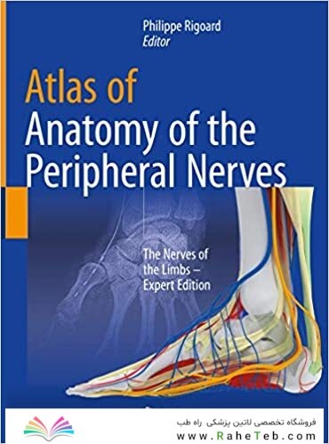 Atlas of Anatomy of the Peripheral Nerves - The Nerves of the Limbs