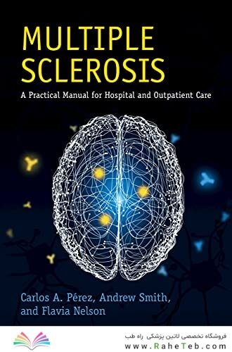 Multiple Sclerosis: A Practical Manual for Hospital and Outpatient Care