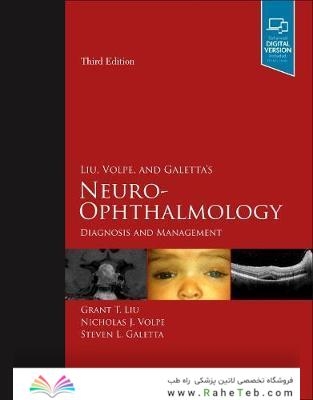 Liu, Volpe, and Galetta’s Neuro-Ophthalmology: Diagnosis and Management