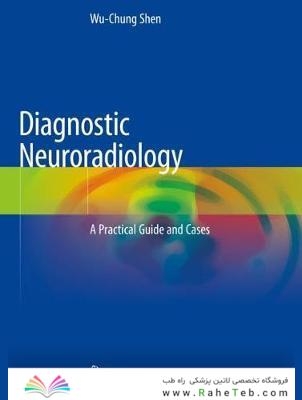 Diagnostic Neuroradiology: A Practical Guide and Cases