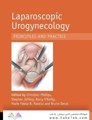 Laparoscopic Urogynaecology: Principles and Practice