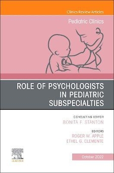 عکس Role of Psychologists in Pediatric Subspecialties, An Issue of Pediatric Clinics of North America
